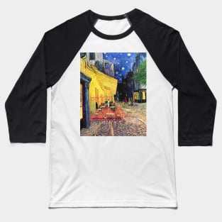 Cafe Terrace at Night by Van Gogh Baseball T-Shirt